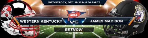 Western Kentucky Hilltoppers vs. James Madison Dukes 12/18/24 NCAAF Boca Raton Bowl Preview and Betting Tips