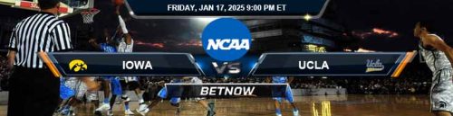 Iowa Hawkeyes vs. UCLA Bruins 1/17/25 NCAA Men's Basketball Top Predictions