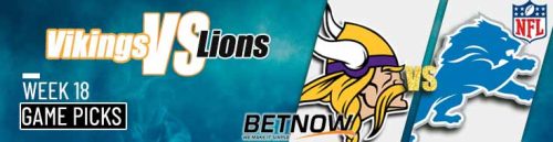 Minnesota Vikings vs. Detroit Lions 1/5/25 NFL Week 18 Best Predictions and Picks
