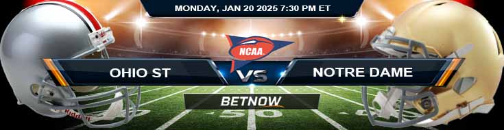 Ohio State Buckeyes vs. Notre Dame Fighting Irish 1/20/25 NCAAF Playoff National Championship Forecast and Predictions