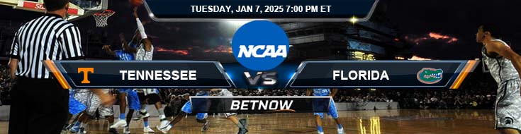 Tennessee Volunteers vs. Florida Gators 1/7/25 NCAA Men's Basketball Best Bets and Forecast