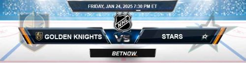 Vegas Golden Knights vs. Dallas Stars 1-24-25 NHL Odds and Best Bets