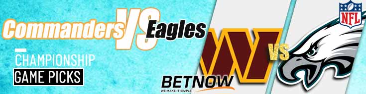 Washington Commanders vs. Philadelphia Eagles 12625 NFL NFC Championship Odds and Best Bets