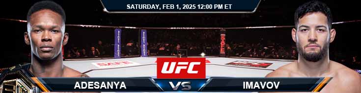 Israel Adesanya vs. Nassourdine Imavov 2/1/25 UFC Fight Night 250 Odds and Predictions