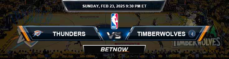 Oklahoma City Thunder vs. Minnesota Timberwolves 2-23-25 NBA Tips and Predictions