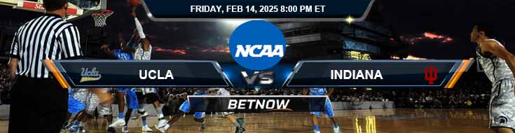 UCLA Bruins vs. Indiana Hoosiers 2-14-25 NCAA Men's Basketball Betting Predictions and Odds