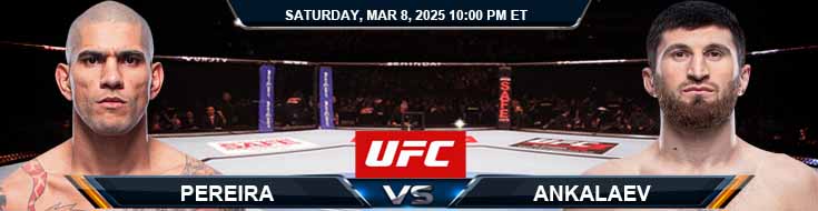 Alex Pereira vs. Magomed Ankalaev 3/8/25 UFC 313 Prediction and Preview