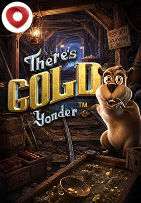 Play There's Gold Yonder Casino Game