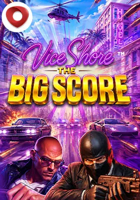 Play Vice Shore: The Big Score - Hold & Win Casino Game