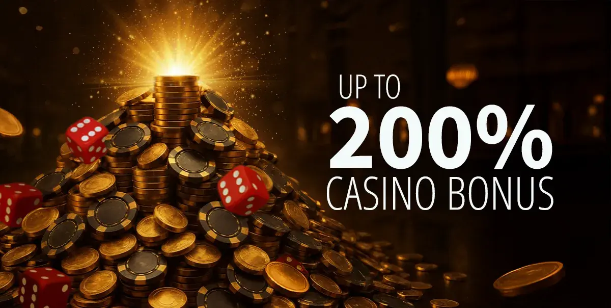 200% Casino Bonus